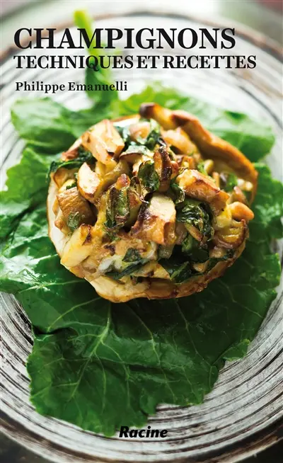 Champignons : techniques et recettes