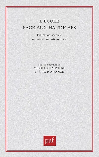 L'école face aux handicaps : éducation spéciale ou éducation intégrative ?