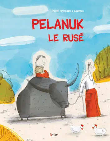 Pelanuk le rusé. Mahkota le sage