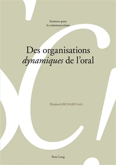 Des organisations dynamiques de l'oral