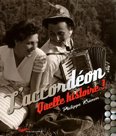 L'accordéon : quelle histoire !