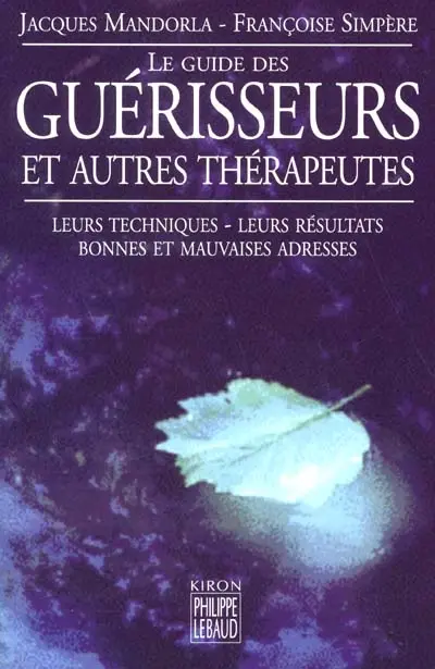 Le guide des guérisseurs et autres thérapeutes