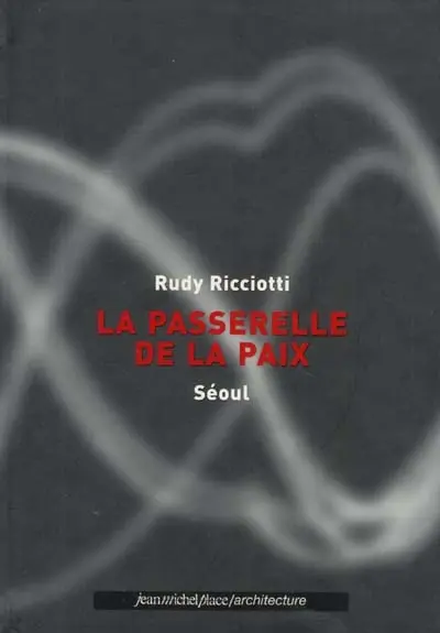 La passerelle de la paix : Séoul