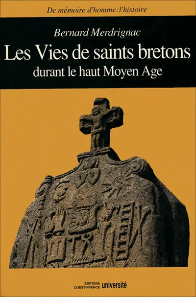 La Vie de saints bretons durant le haut Moyen Age