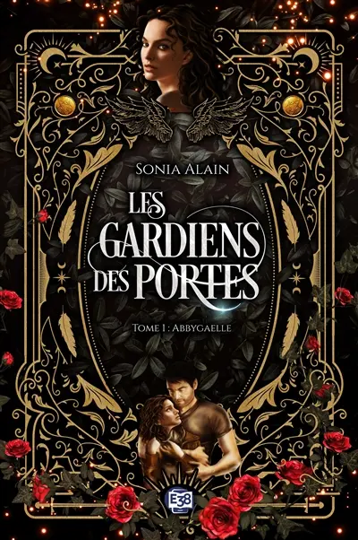Les gardiens des portes. Vol. 1. Abbygaelle