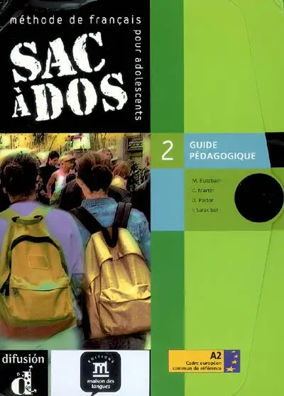 Sac à dos, méthode de français pour adolescents, 2 : guide pédagogique, A2 cadre européen commun de référence