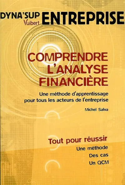 Comprendre l'analyse financière : une méthode d'apprentissage pour tous les acteurs de l'entreprise