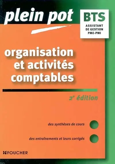 Organisation et activités comptables PME-PMI : BTS assistant de gestion PME-PMI