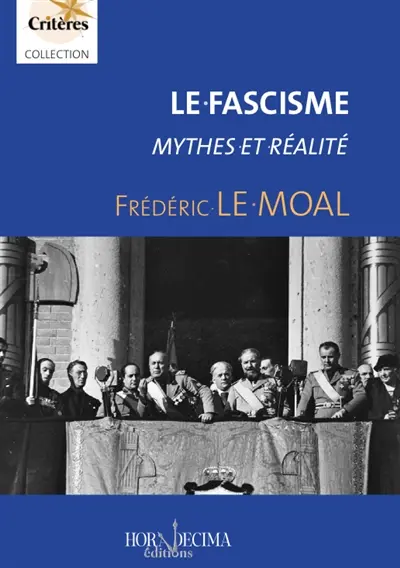 Le fascisme : mythes et réalité