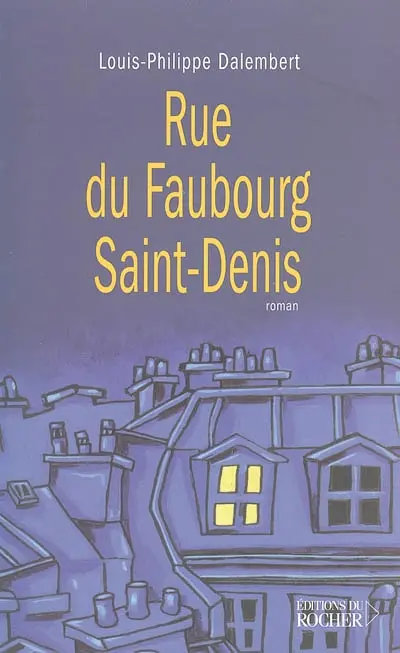 Rue du Faubourg Saint-Denis : roman entrecoupé de douze ponctuations de Romain Gary