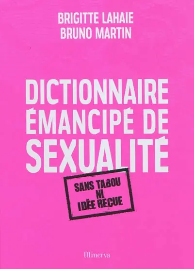 Dictionnaire émancipé de sexualité