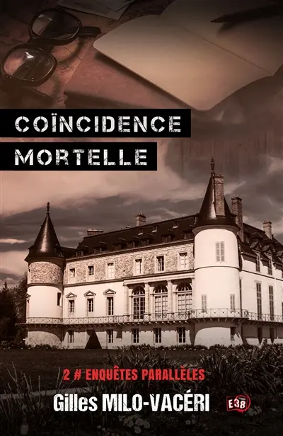Coïncidence mortelle : Enquêtes parralèles 2