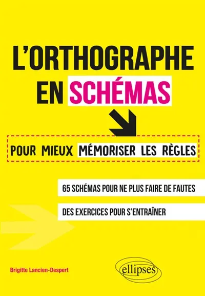 L'orthographe en schémas : pour mieux mémoriser les règles