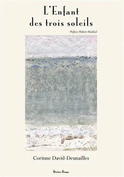 L'enfant des trois soleils : récit