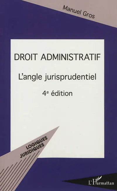Droit administratif : l'angle jurisprudentiel