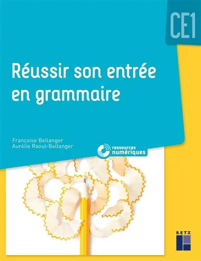 Réussir son entrée en grammaire, CE1 : programmes 2016 et ajustements 2018