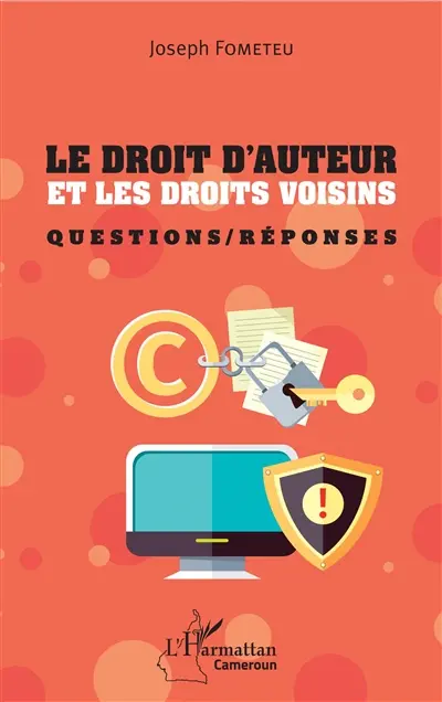 Le droit d'auteur et les droits voisins : questions-réponses