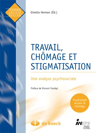 Travail, chômage et stigmatisation : une analyse psychosociale