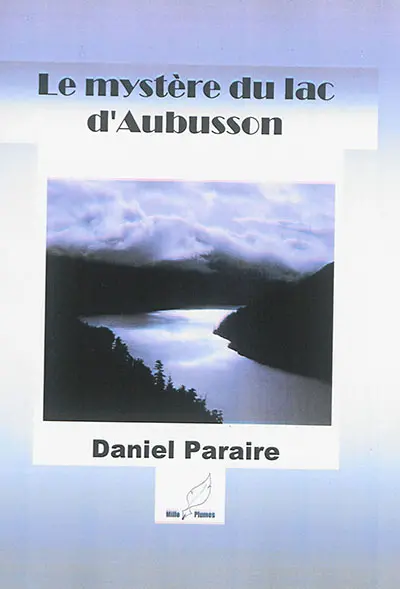 Le mystère du lac d'Aubusson