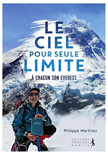 Le ciel pour seule limite : à chacun son Everest