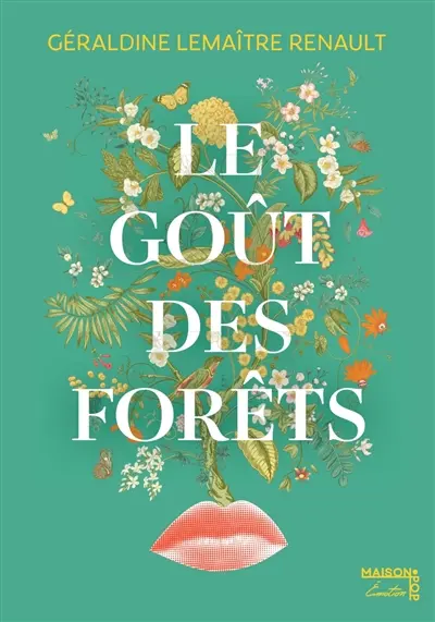 Le goût des forêts