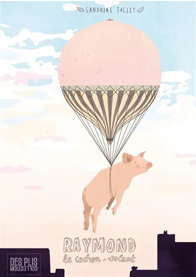 Raymond, le cochon volant