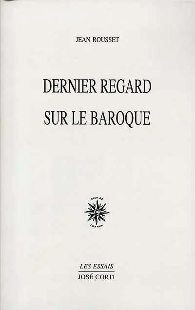 Dernier regard sur le baroque. Le geste et la voix dans le roman