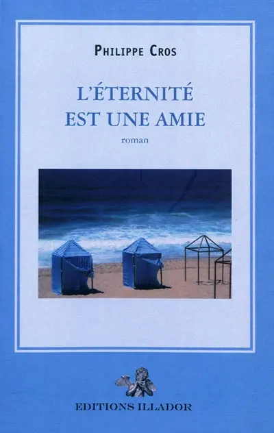 L'éternité est une amie