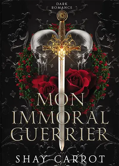 Mon immoral Guerrier (Dark Romance)