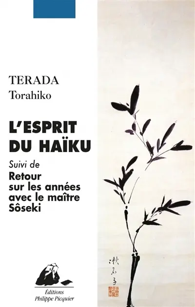 L'esprit du haïku. Retour sur les années avec le maître Natsume Sôseki