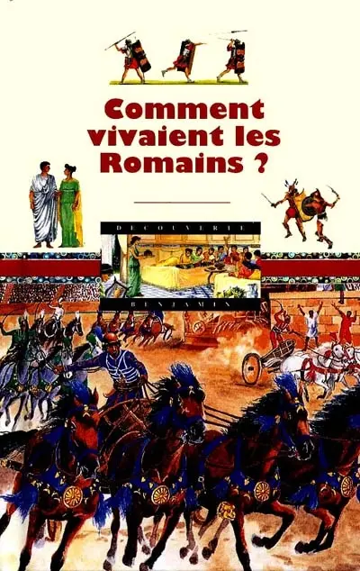 Comment vivaient les Romains