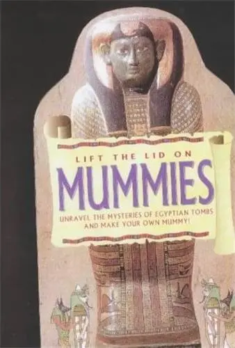 Lift the Lid on Mummies