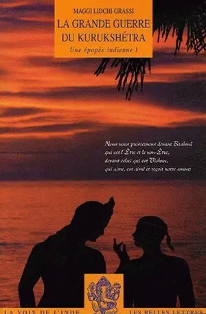 La grande guerre du Kurukshetra : une épopée indienne. Vol. 1