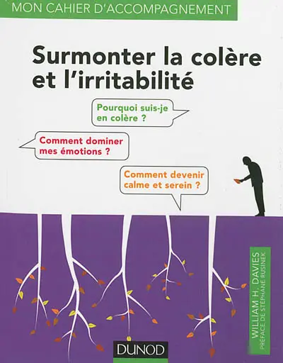 Surmonter la colère et l'irritabilité