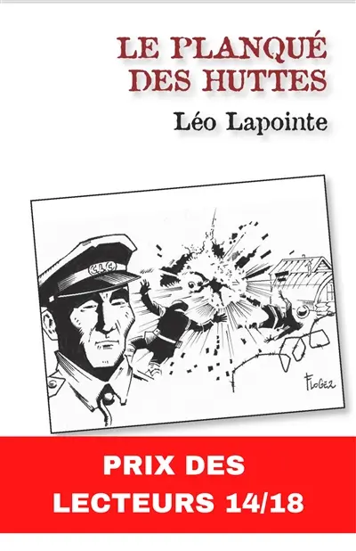 Le planqué des huttes