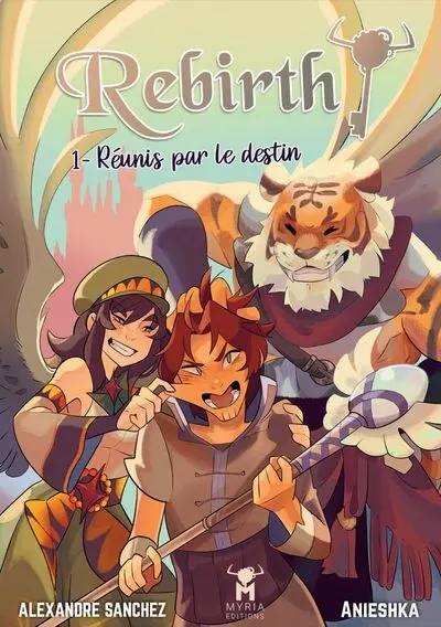 Rebirth !. Vol. 1. Réunis par le destin