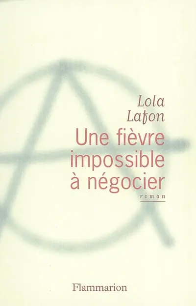 Une fièvre impossible à négocier