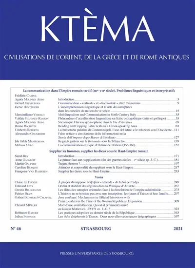 Ktèma : civilisations de l'Orient, de la Grèce et de Rome antiques, n° 46. La communication dans l'Empire romain tardif (IIIe-VIIe siècle) : problèmes linguistiques et interprétatifs