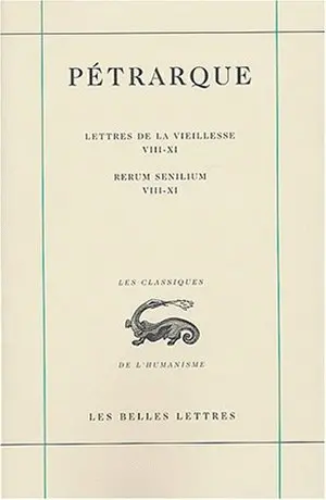 Lettres de la vieillesse. Vol. 3. Rerum senilium. Vol. 3