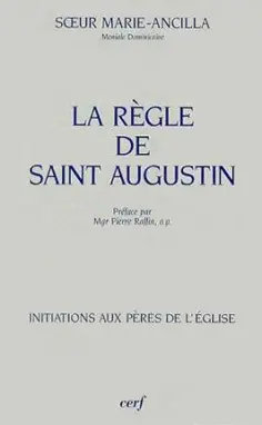 La Règle de saint Augustin