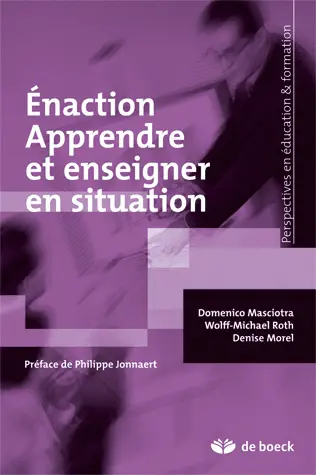 Enaction, apprendre et enseigner en situation
