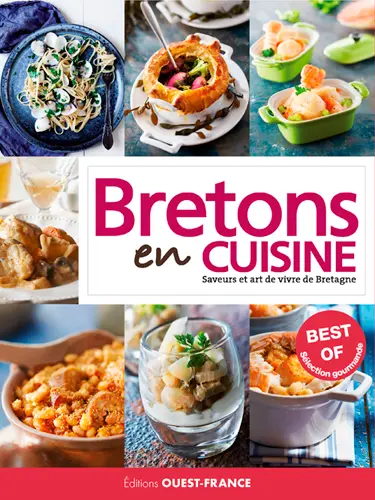 Bretons en cuisine : saveurs et art de vivre de Bretagne : best of sélection gourmande