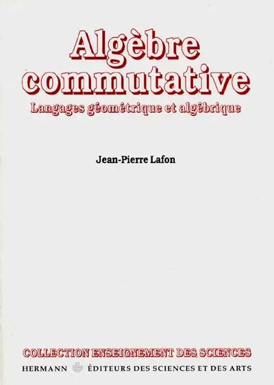 Algèbre commutative : langages géométriques et algébriques