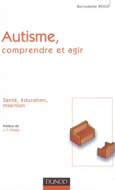 Autisme, comprendre et agir