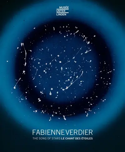 Fabienne Verdier : le chant des étoiles. Fabienne Verdier : the song of stars