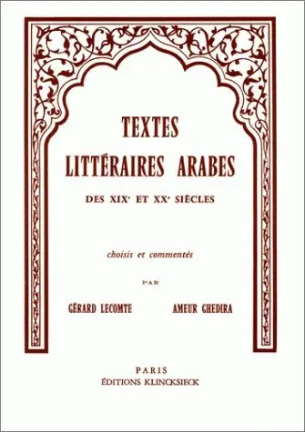 Textes littéraires arabes des 19e et 20e siècle