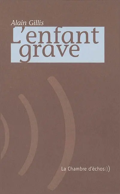 L'enfant grave