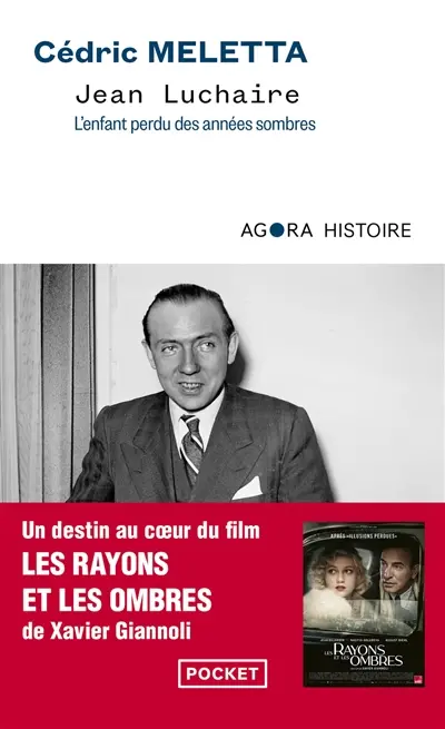 Jean Luchaire : l'enfant perdu des années sombres