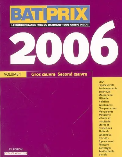Bâtiprix 2009. Vol. 1. Gros oeuvre, second oeuvre 2006