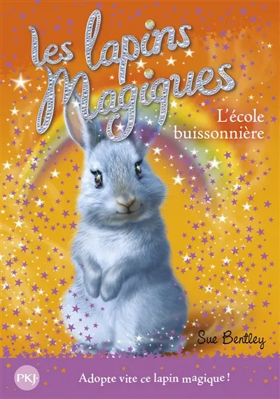 Les lapins magiques. Vol. 4. L'école buissonnière